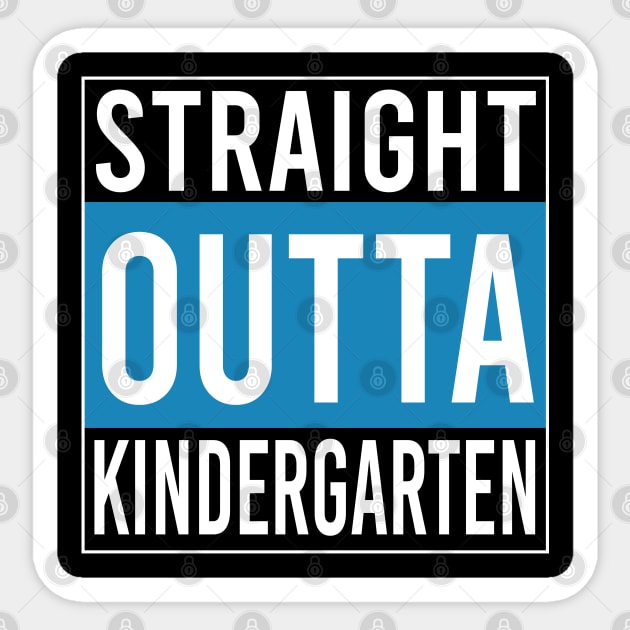 Straight Outta Kindergarten Sticker by creativeKh